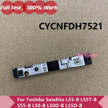 Eredeti Toshiba Satellite L55-B L55T-B S55-B L50-B L50D-B L55D-B Laptop Képernyő Kamera CYCNFDH7521 Awam Webkamera