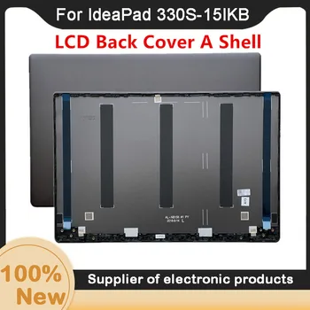 Új Lenovo IdeaPad 330S-15IKB 330S-15ISK 330S-15ARR 7000-15 LCD-Fedél Hátsó Fedél hátlap Egy Shell 5CB0R58134